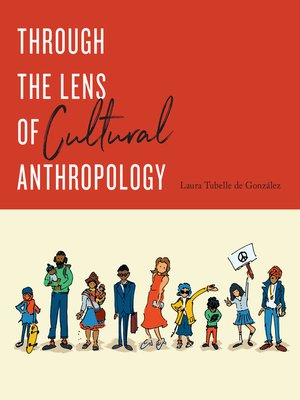 cover image of Through the Lens of Cultural Anthropology